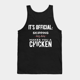 It's official: skipping leg day makes you a chicken! Tank Top